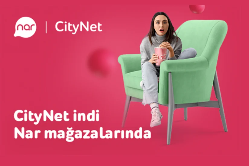 “CityNet” indi “Nar” mağazalarında
