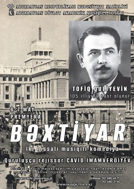 Bəxtiyar musiqili komediyası nümayiş olunacaq
