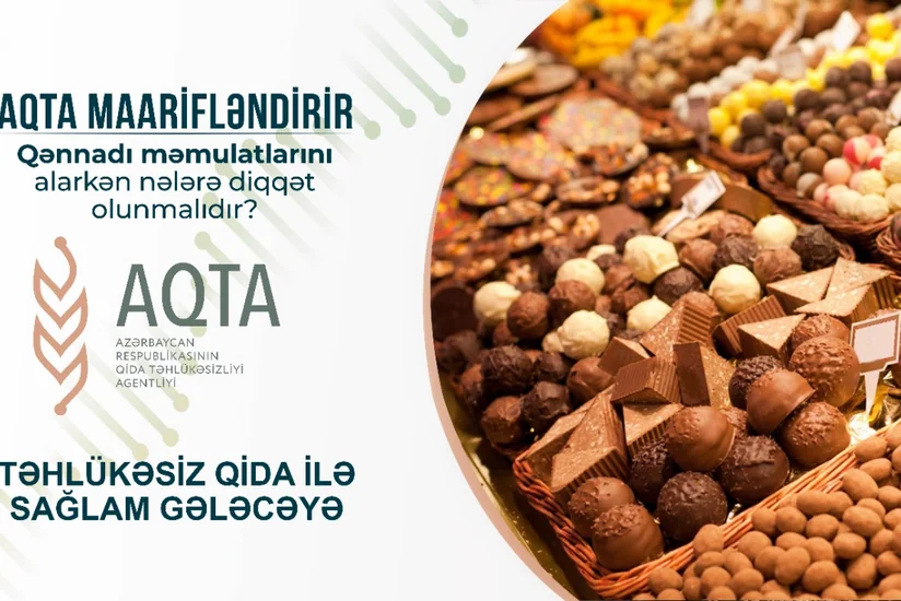 Qənnadı məmulatlarını alarkən nələrə diqqət olunmalıdır?