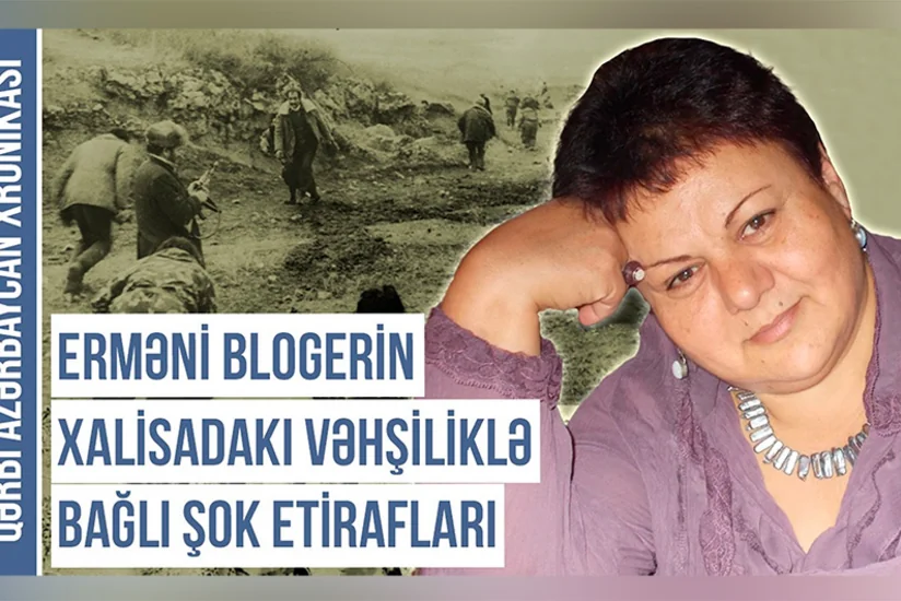 Qərbi Azərbaycan Xronikası: Xalisa faciəsinin əsas təşkilatçısı kim idi?