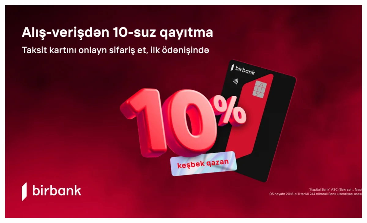 “Birbank” taksit kartı ilə ilk alış-verişdə 10% keşbek qazanın