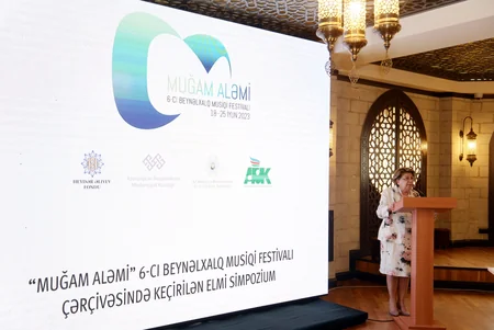 Bakıda “Muğam aləmi” 6-cı Beynəlxalq Musiqi Festivalı çərçivəsində Elmi simpozium işə başlayıb