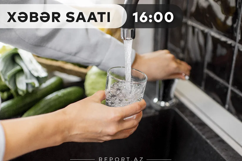 “Xəbər Saatı”: 24 yaşayış məntəqəsində su problemi həll ediləcək