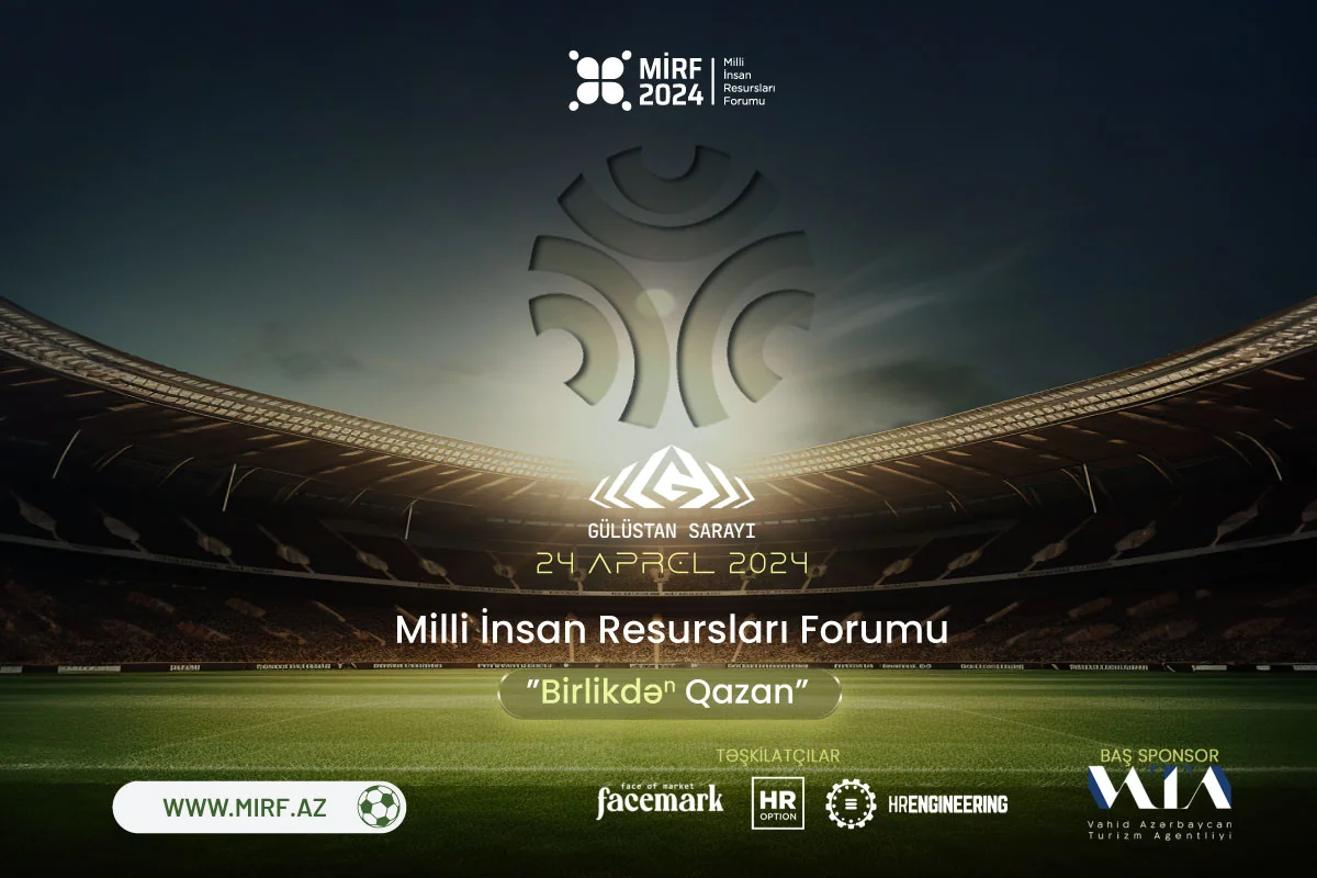 Azərbaycanda VII Milli İnsan Resursları Forumu keçiriləcək!