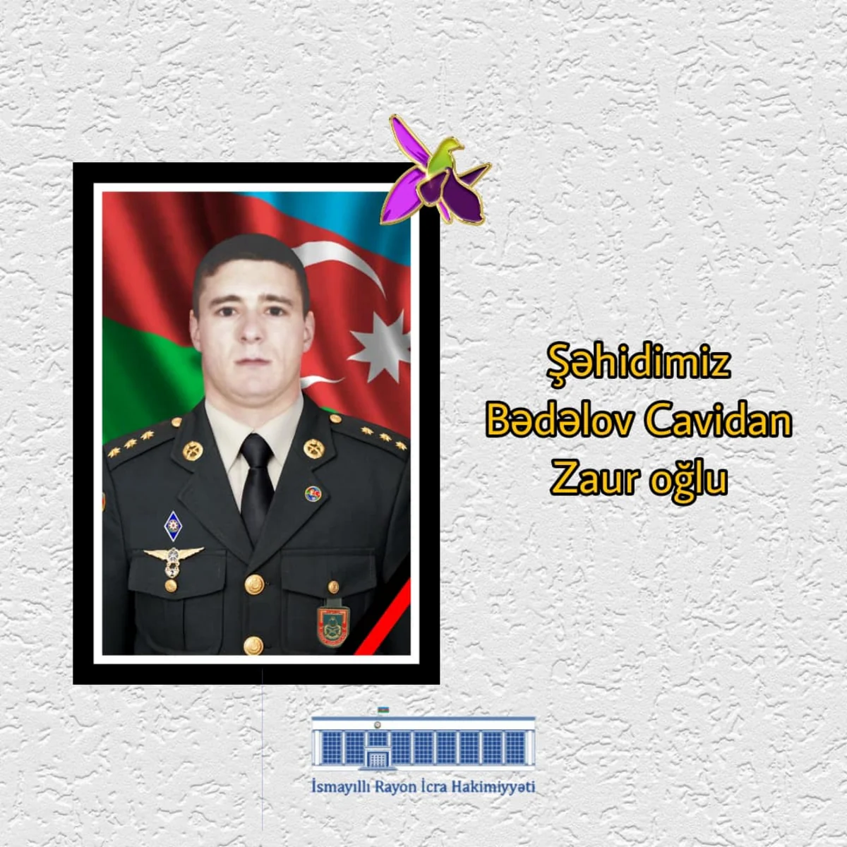 Şəhid Cavidan Bədəlov İsmayıllıda torpağa tapşırılıb - YENİLƏNİB
