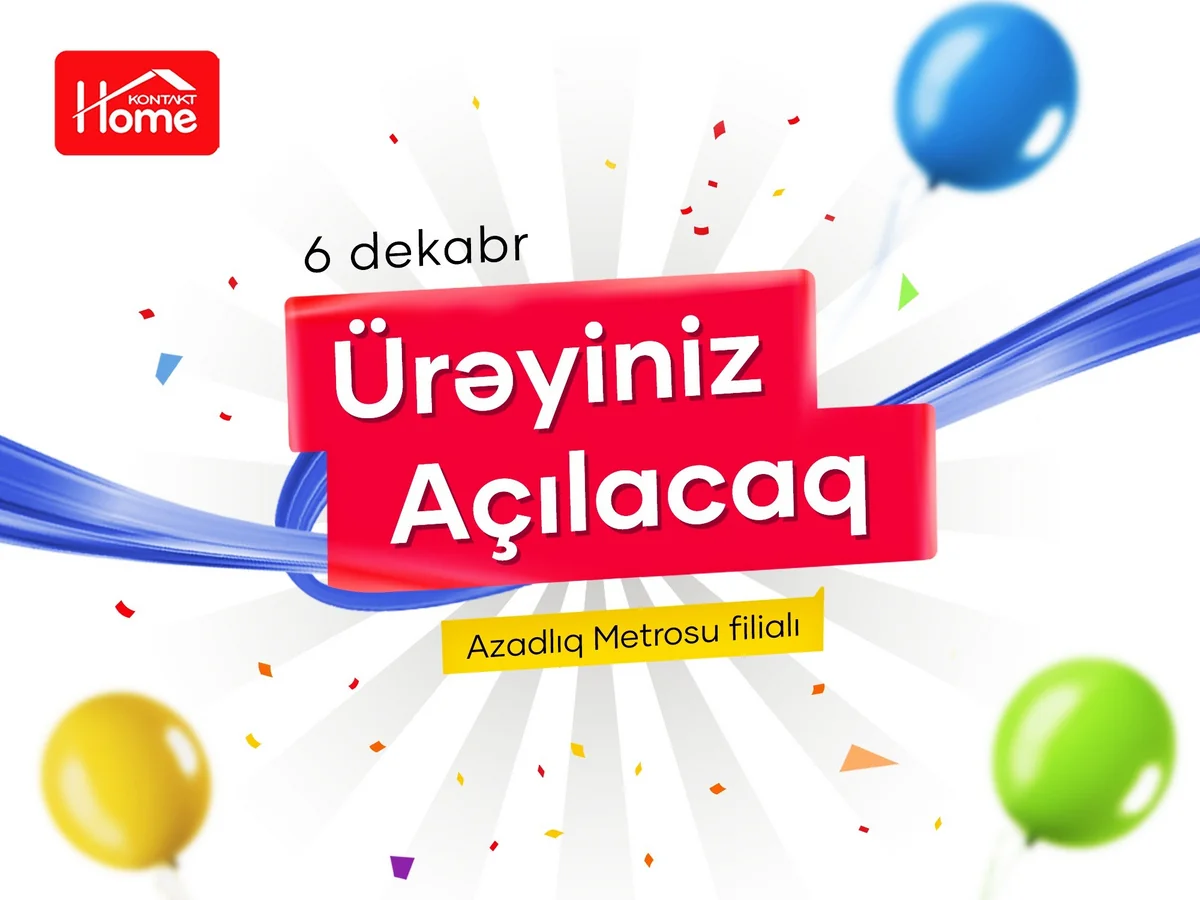 Bakıda Kontakt Homeun yeni mağazası açılır