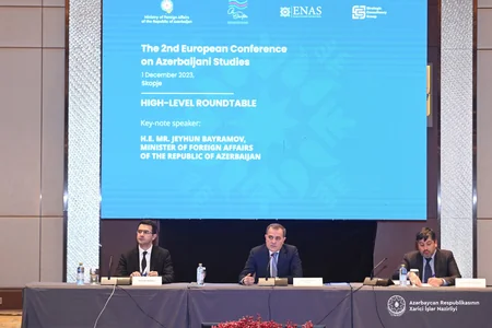 Ceyhun Bayramov II Avropa Konfransında Ermənistanın sülh prosesinə törətdiyi maneələrdən danışıb