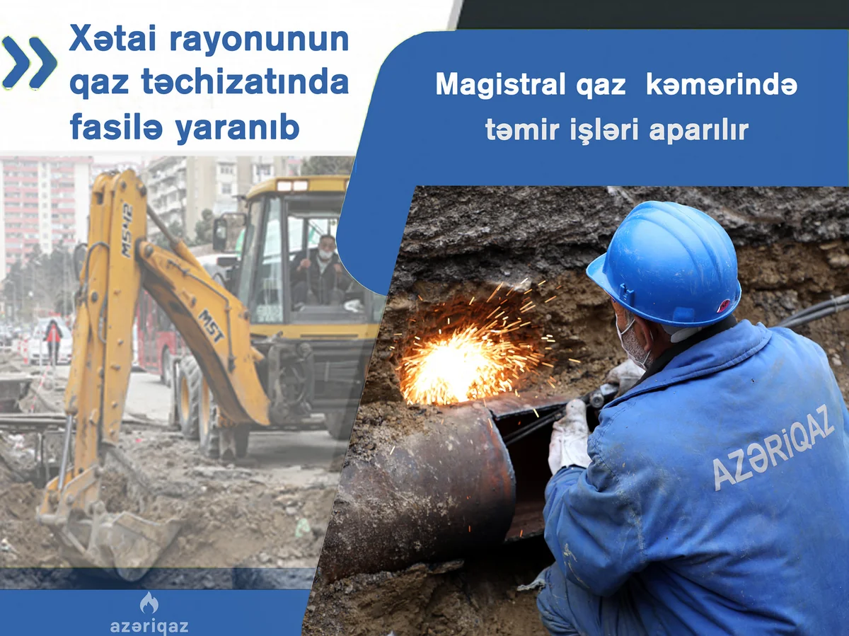 Bu gün magistral qaz kəmərində təmir işləri aparılacaq