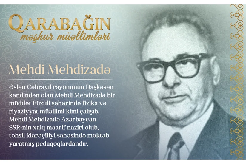 Qarabağın məşhur müəllimləri - Mehdi Mehdizadə 