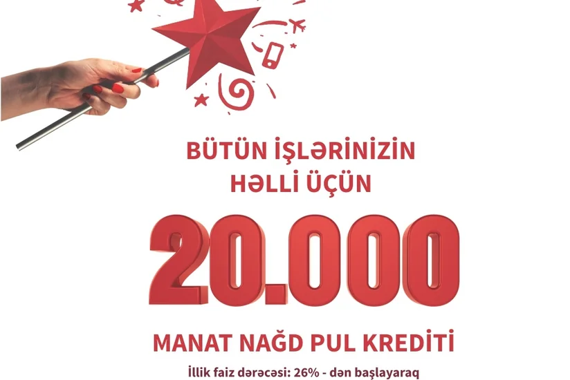 Kapital Bank 20 min manatadək nağd pul krediti təklif edir