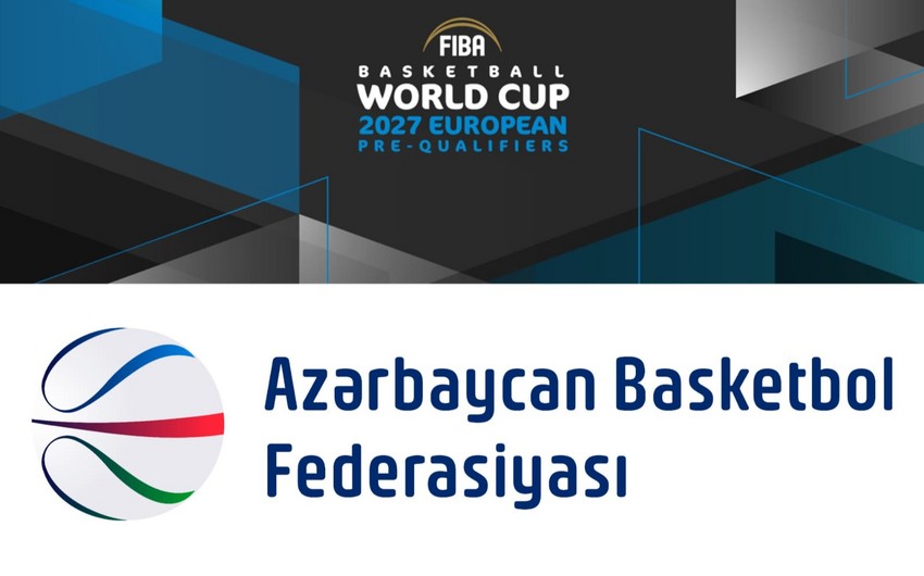 Azərbaycan basketbol millisinin dünya çempionatının ilkin təsnifat mərhələsindəki rəqibləri bilinib