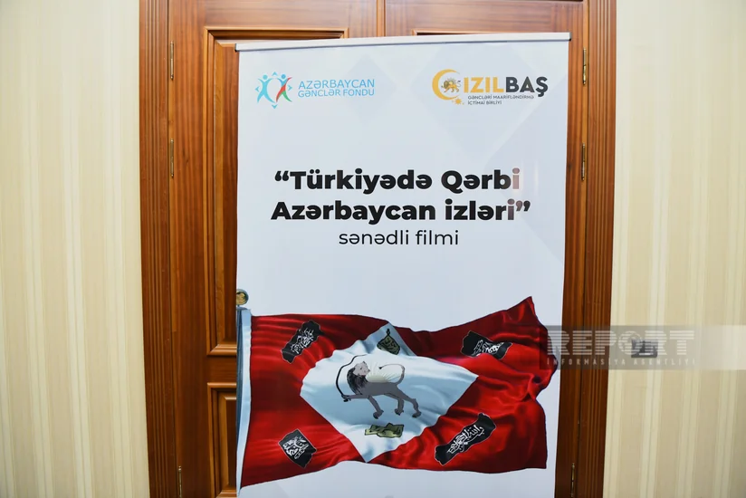 Bakıda “Türkiyədə Azərbaycan izləri” sənədli filmi təqdim olunub
