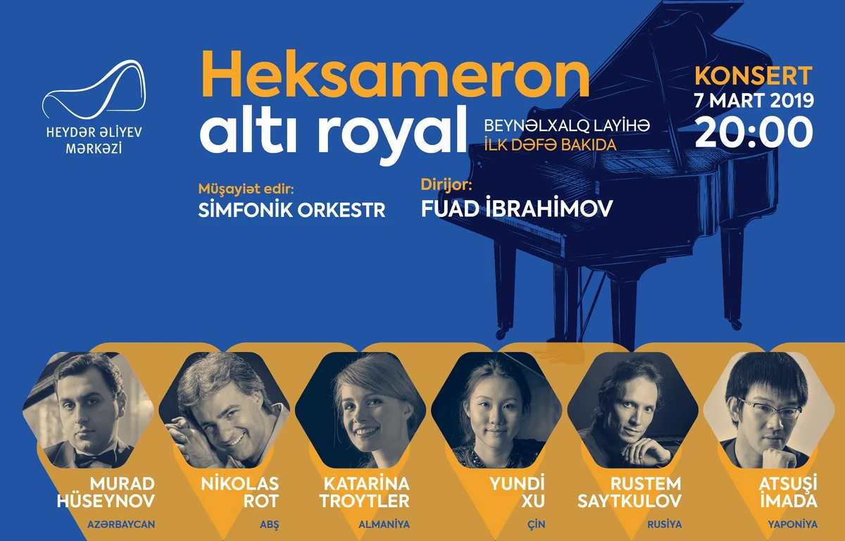 Heydər Əliyev Mərkəzində Heksameron əsəri 6 ölkə pianoçularının ifasında təqdim olunacaq