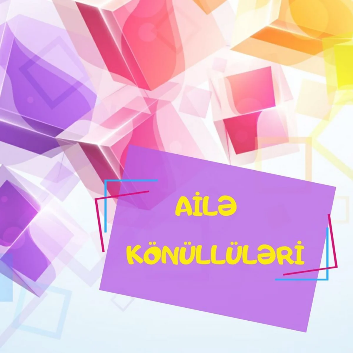 “Ailə Könüllüləri” layihəsinə start verildi