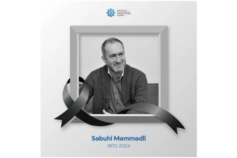 MEDİA və Mətbuat Şurası Səbuhi Məmmədlinin vəfatı ilə bağlı başsağlığı verib - YENİLƏNİB