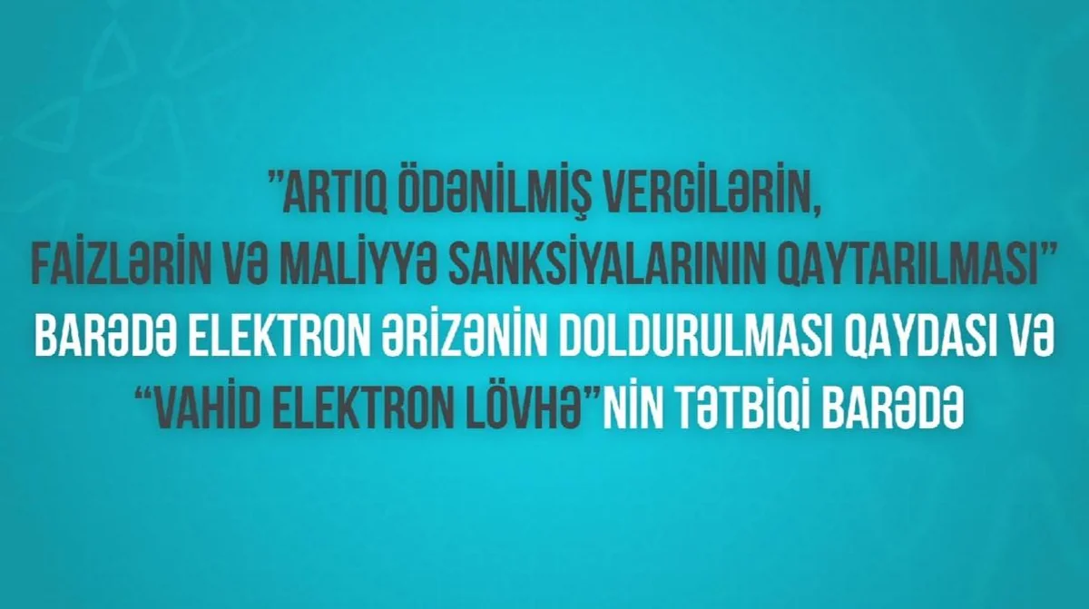 Dövlət Vergi Xidməti yeni videotəlimat hazırlayıb