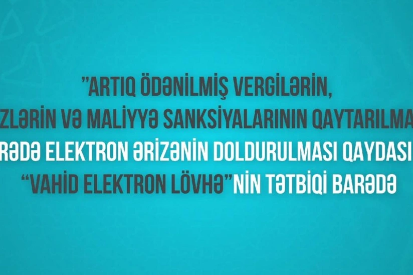 Dövlət Vergi Xidməti yeni videotəlimat hazırlayıb