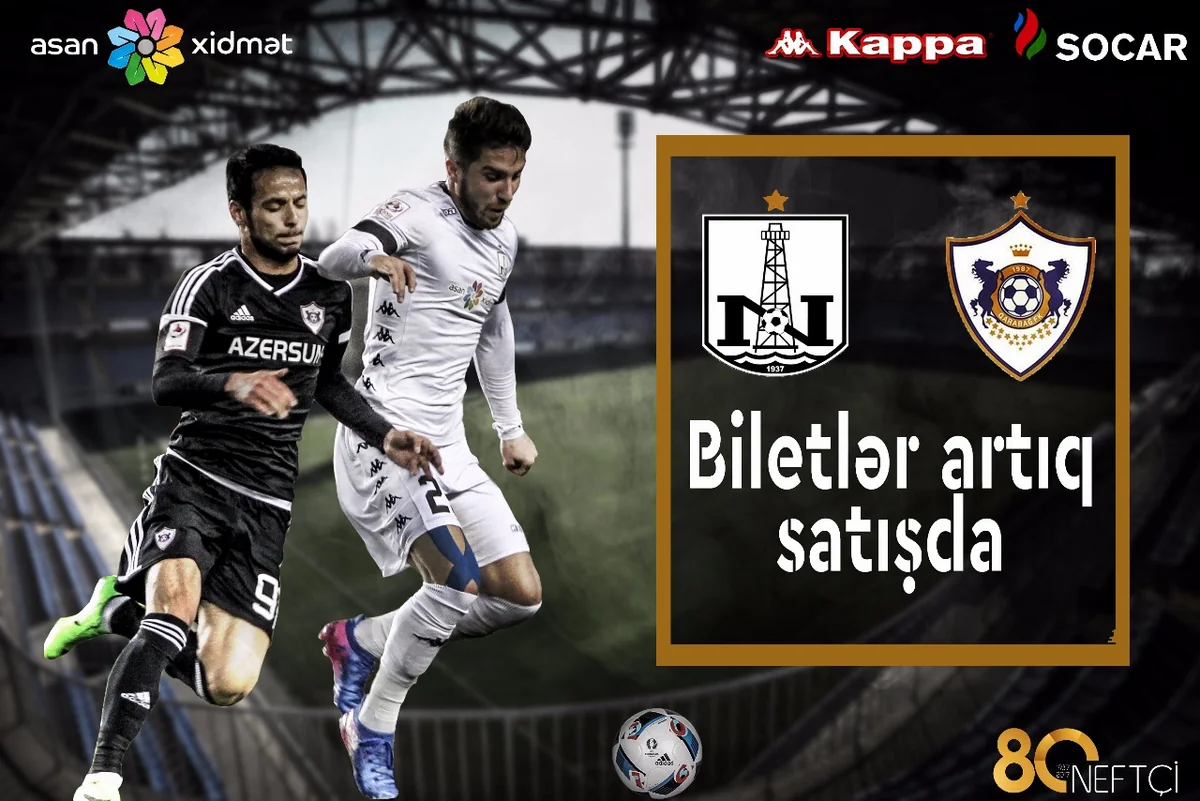 Neftçi” - Qarabağ” oyununun biletləri satışa çıxarılıb