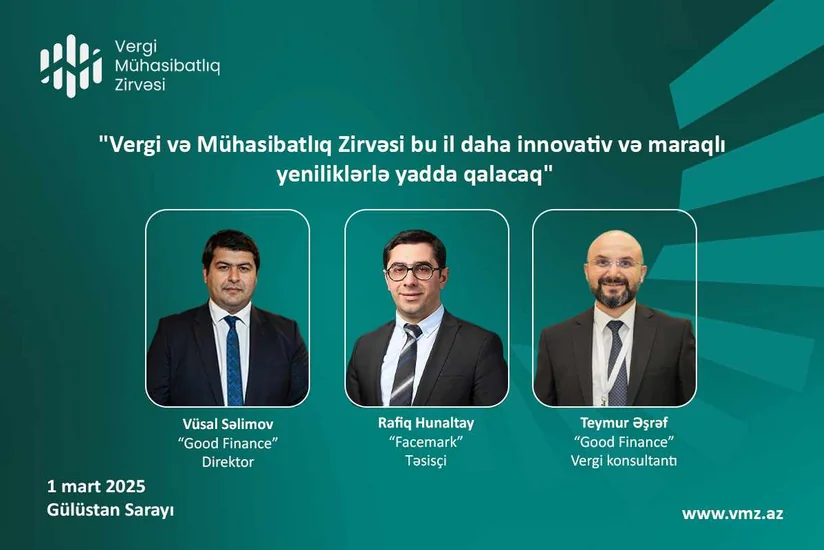 Vergi və Mühasibatlıq Zirvəsi bu il daha innovativ və maraqlı yeniliklərlə yadda qalacaq