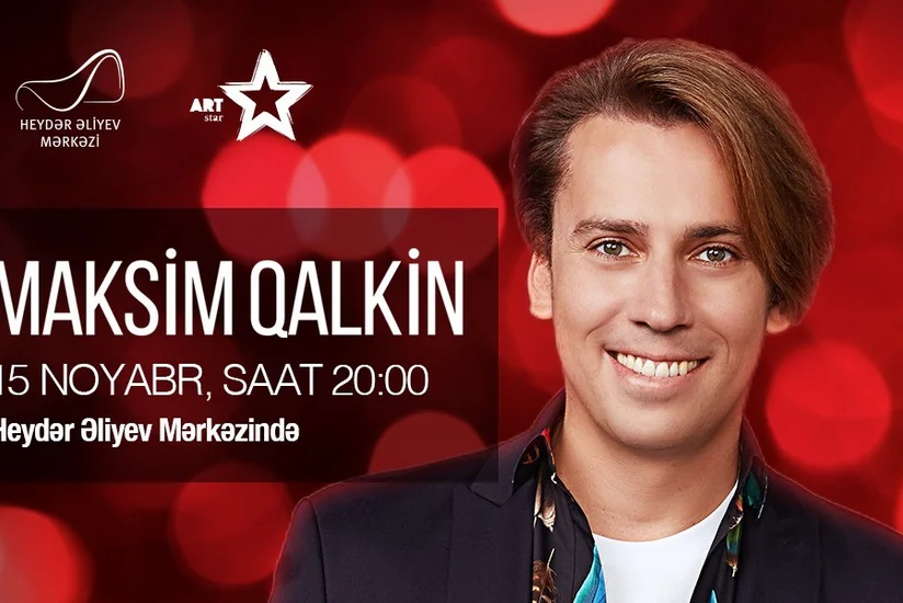 Maksim Qalkin Heydər Əliyev Mərkəzində çıxış edəcək