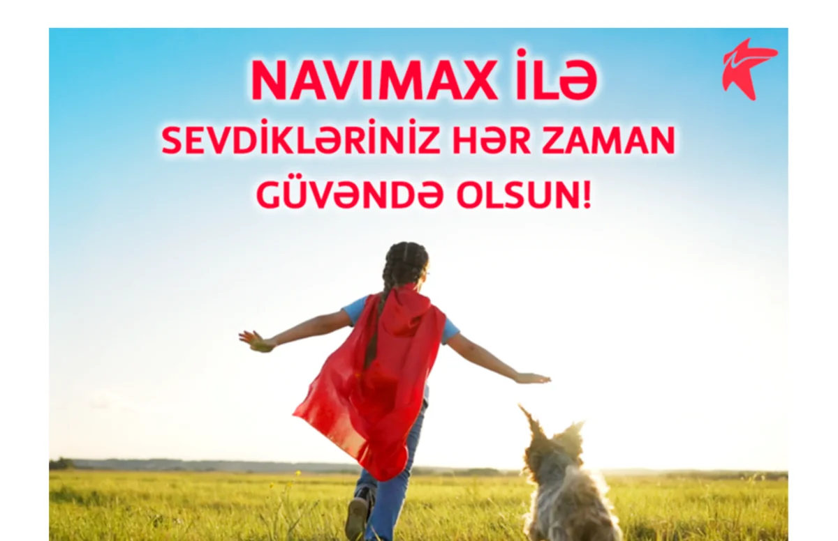 Bakcell abunəçiləri “NaviMax”la övladlarının təhlükəsizliyinə nəzarət edə biləcək