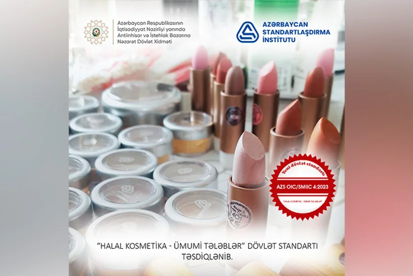 Azərbaycanda halal kosmetika məhsullarının istehsalına dair yeni dövlət standartı qəbul edilib