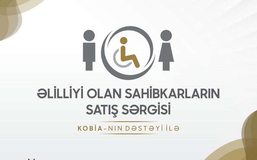 Bakıda Beynəlxalq Əlillər Gününə həsr olunmuş satış sərgisi keçiriləcək