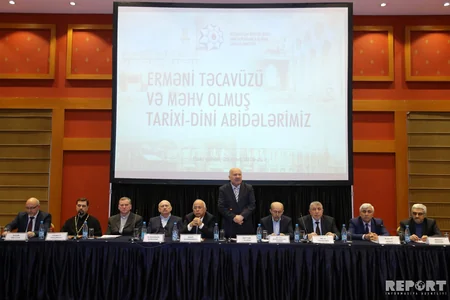 “Erməni təcavüzü və məhv olmuş tarixi dini abidələrimiz” mövzusunda konfrans keçirilib
