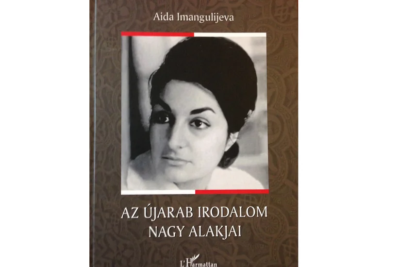 ​Görkəmli şərqşünas-alim, professor Aida İmanquliyevanın kitabı macar dilində nəşr olub