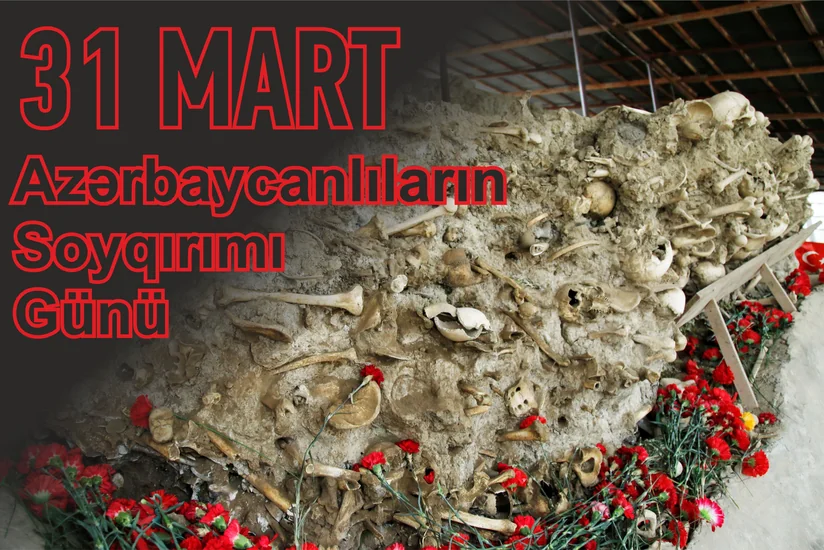 ​31 марта - День геноцида азербайджанцев