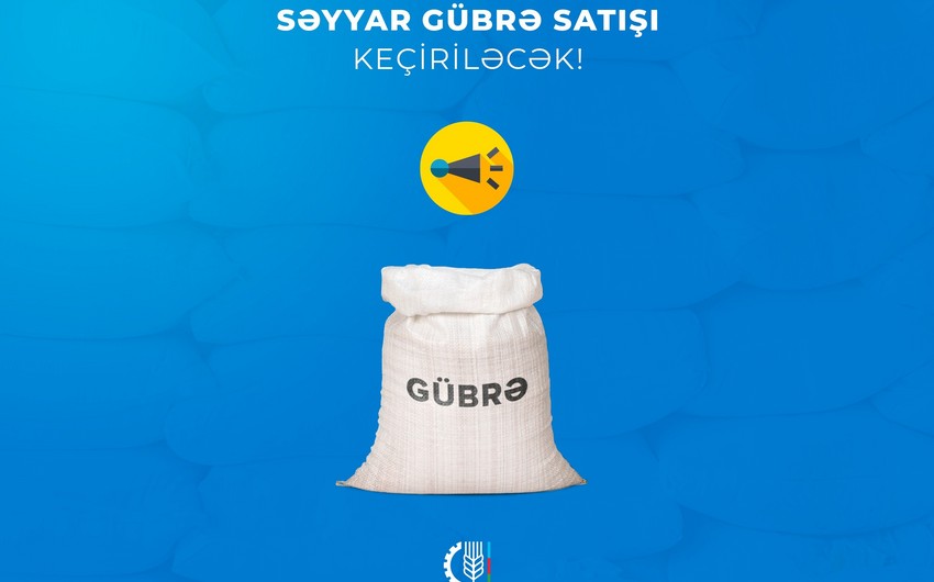 Xızıda azot gübrəsinin güzəştli şərtlərlə səyyar satışı keçiriləcək