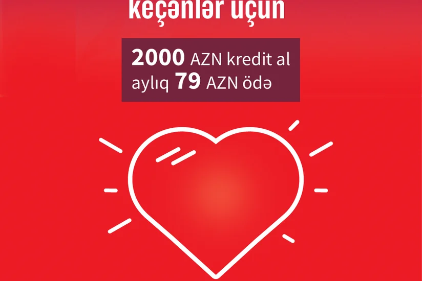 Kapital Bank yeni kredit aksiyasına başlayıb