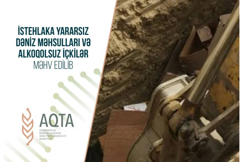 İstehlaka yararsız dəniz məhsulları və alkoqolsuz içkilər məhv edilib
