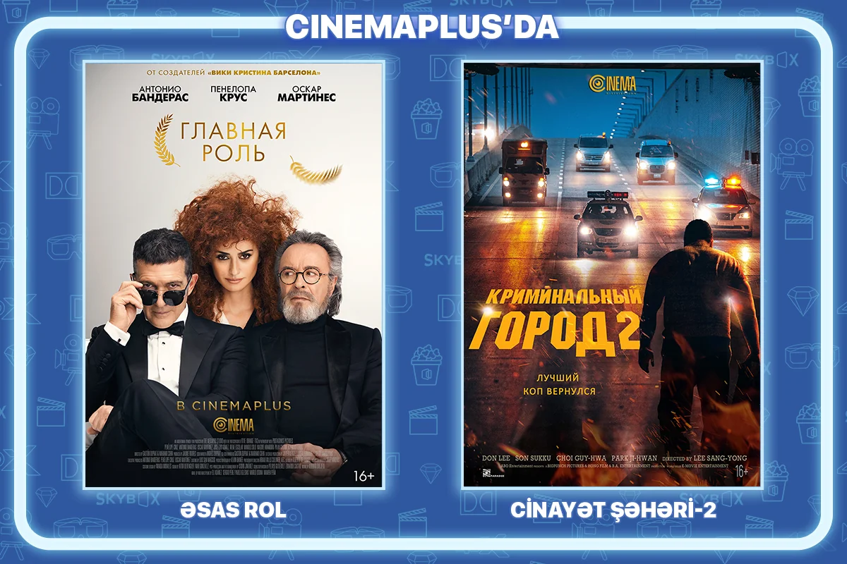 CinemaPlus-da “Əsas rol” və “Cinayət şəhəri-2” filmi nümayiş olunacaq
