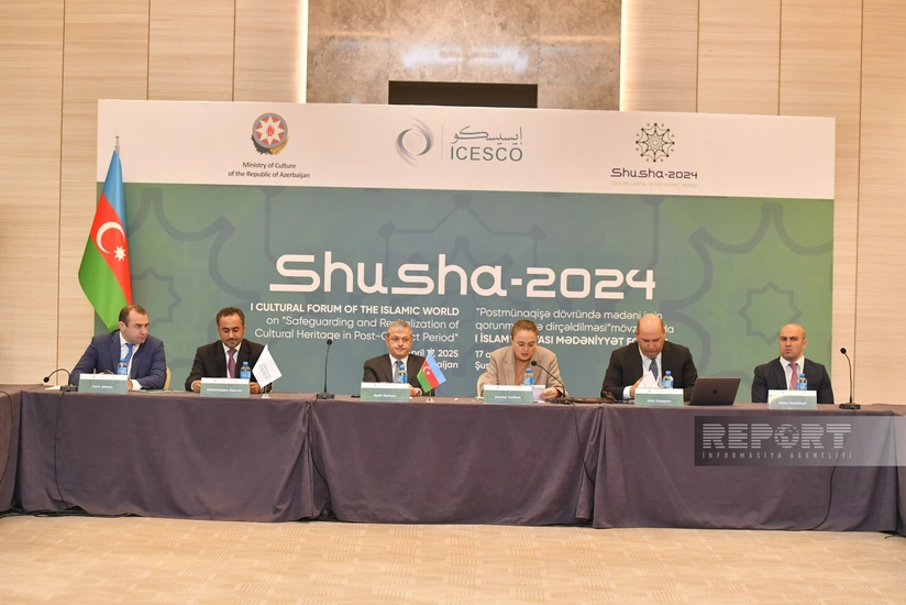 Şuşada Birinci İslam Dünyası Mədəniyyət Forumu keçirilib - YENİLƏNİB