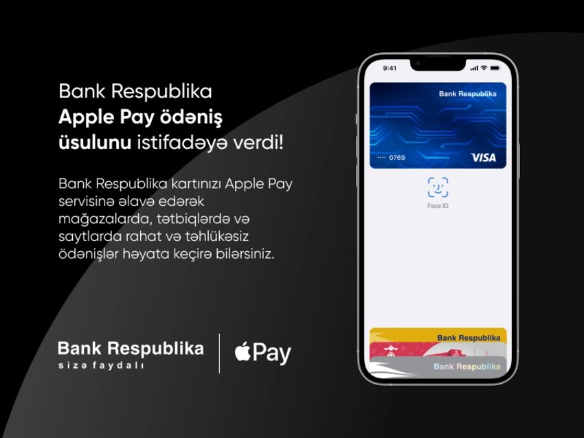 “Apple Pay” artıq “Bank Respublika”nın kart sahibləri üçün əlçatandır