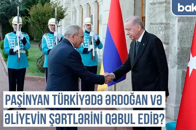 Qərbi Azərbaycan Xronikası: Paşinyanın İstanbul səfərinin pərdəarxası – Ermənistan “Turan”a qoşulur