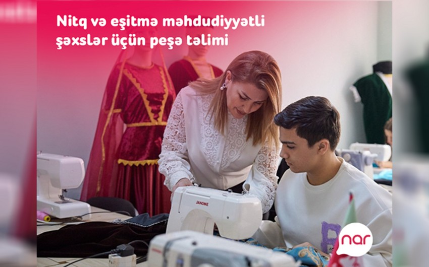“Nar” nitq və eşitmə məhdudiyyətli şəxslər üçün yeni peşə təliminə başladı 