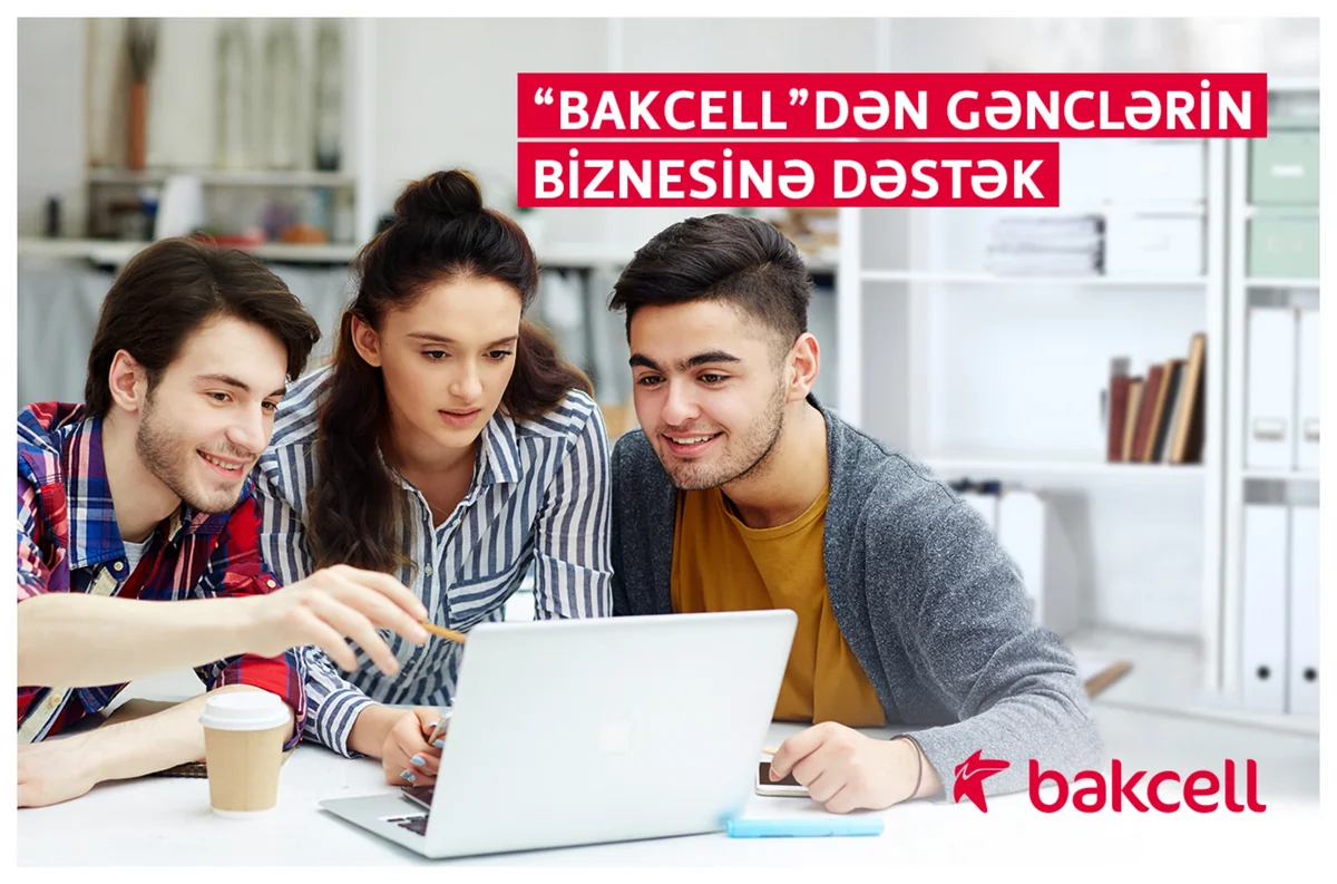 Gənclər “Bakcell”in dəstəyilə öz biznesini quracaq