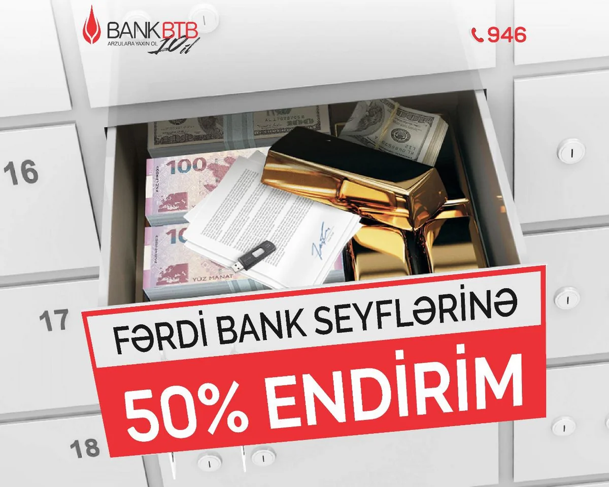 “Bank BTB”nin 50% endirimli “Fərdi Bank Seyfləri”ndən yararlanmağa tələsin!