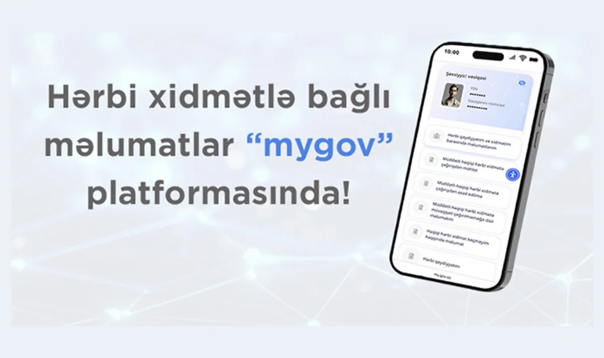 Vətəndaşların hərbi xidmətlə bağlı məlumatları artıq “mygov” platformasında!