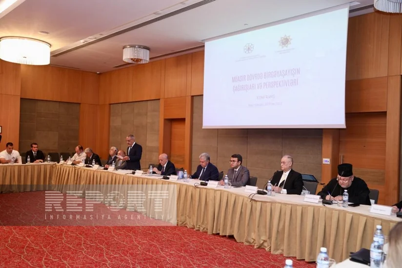 Bakıda “Müasir dövrdə birgəyaşayışın çağırışları və perspektivləri” adlı konfrans keçirilib