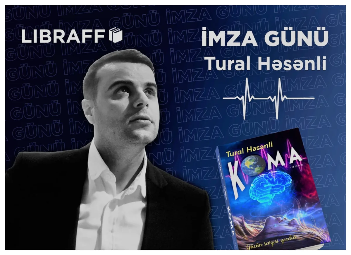 Gənc yazıçı-şair Tural Həsənlinin “Koma” kitabının imza günü keçiriləcək