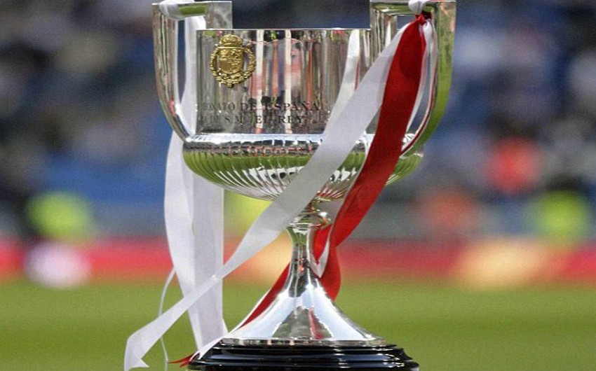Futbol üzrə İspaniya Kral Kubokunun yarımfinal mərhələsinin püşkü atılıb