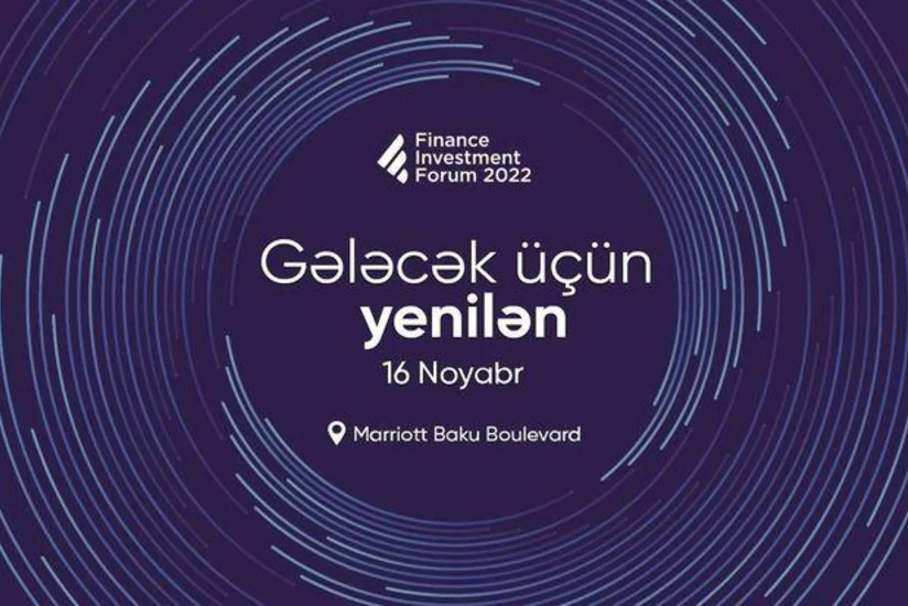 Bakıda keçiriləcək III Maliyyə və İnvestisiya Forumunun spikerləri bəlli oldu