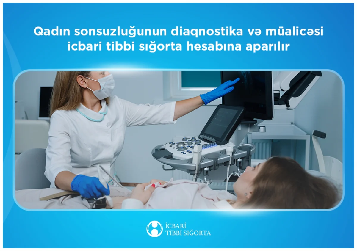 Qadın sonsuzluğunun müalicəsi icbari tibbi sığorta hesabına aparılır