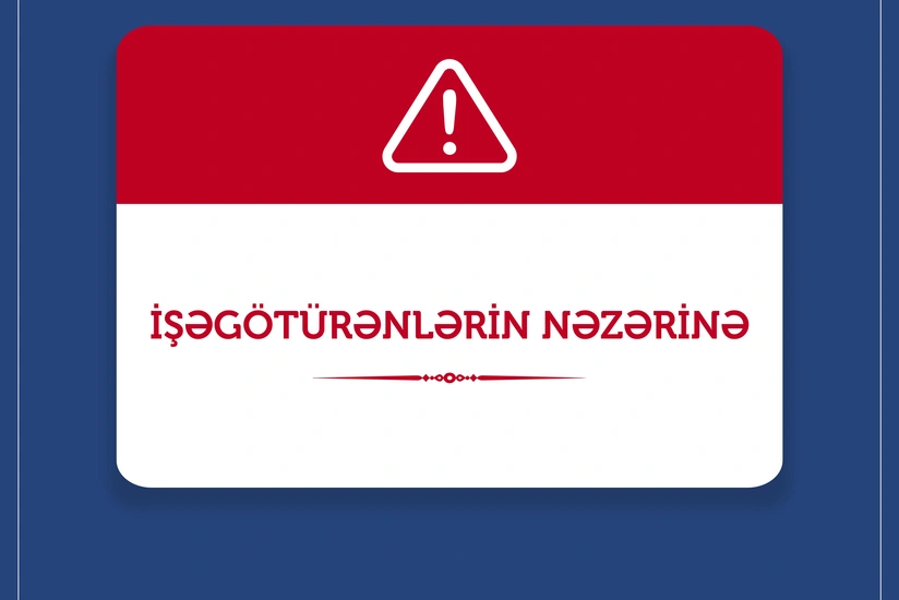 İşəgötürənlərə xəbərdarlıq edildi
