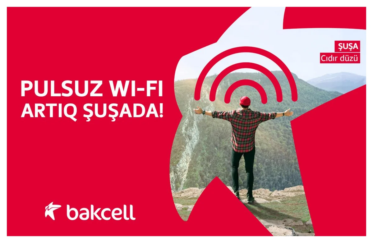 “Bakcell”dən Şuşada pulsuz Wi-Fi