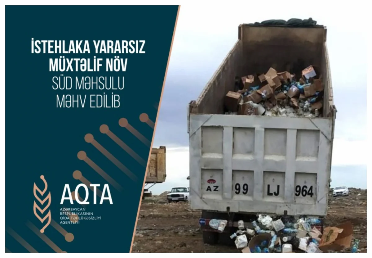 İstehlaka yararsız müxtəlif növ süd məhsulu məhv edilib