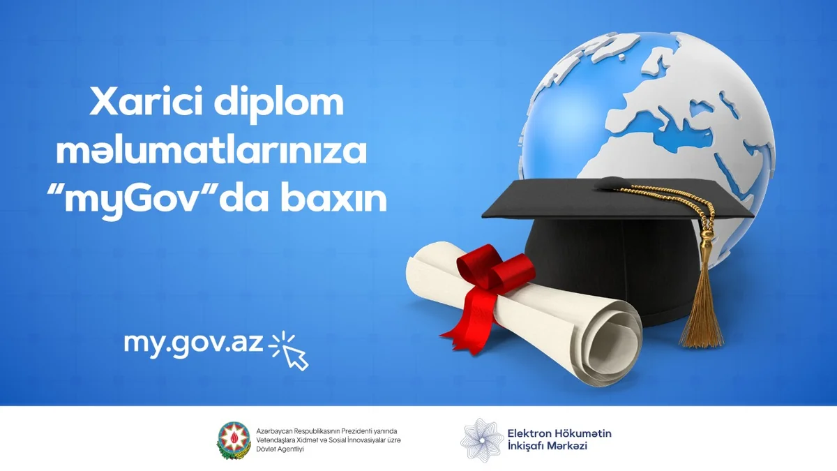 Xarici diplom haqqında məlumatlar elektron hökumət portalına inteqrasiya olunub